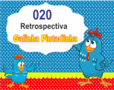 020 Retrospectiva Galinha Pintadinha 01 com 50 fotos