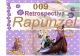 009 Retrospectiva Rapunzel com 30 fotos