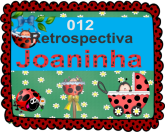 012 Retrospectiva Joaninha com 40 fotos