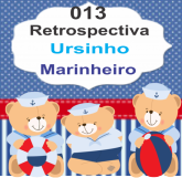 013 Retrospectiva Ursinho Marinheiro com 45 fotos