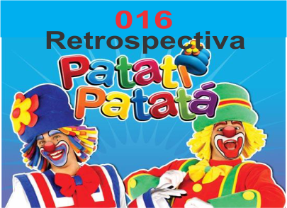 016 Retrospectiva Patati Patatá 1 com 45 fotos