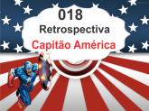 018 Retrospectiva Capitão América com 35 fotos