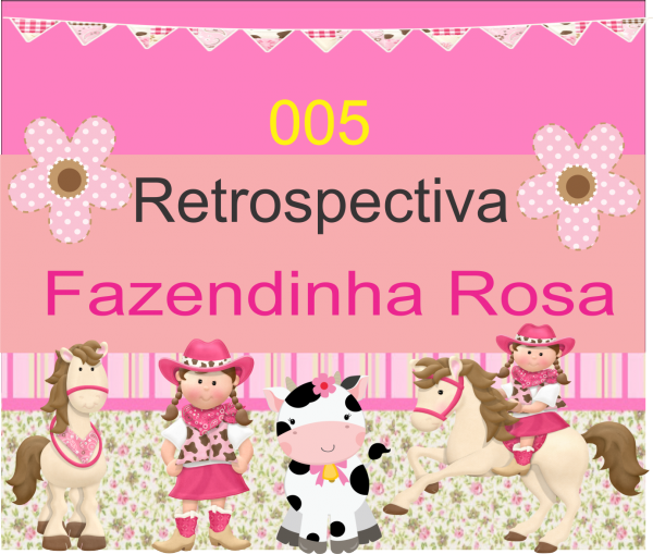 005 Retrospectiva Fazendinha Rosa com 85 fotos