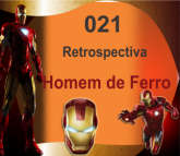 021 Retrospectiva Homem de Ferro com 35 fotos